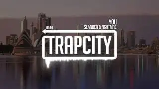 Slander & NGHTMRE - You