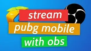 How to Stream PUBG MOBILE Tencent Gaming Buddy with OBS