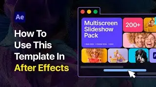 Multiscreen Slideshow Pack | How To Use in After Effects