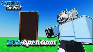 How to make an E to open door in Roblox Studio