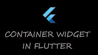 3. Flutter Container Widget