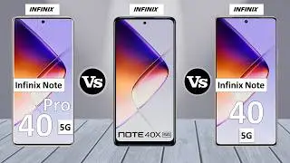 Infinix Note 40 Pro Vs Infinix Note 40X 5G Vs Infinix Note 40 5G - Specs Review ⚡