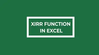 XIRR Function in Excel