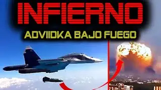 🔴 RUSIA DESATA EL INFIERNO EN ADVIIDKA 🔴 LANZA 100 BOMBAS TERMOBARICAS EN UN DIA 🔴