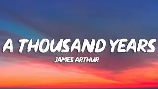 James Arthur - A Thousand Years