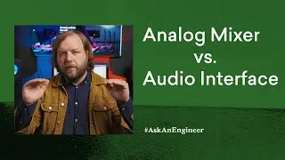 Analog Mixer vs. Audio Interface: Do I Need Them? | LANDR AskAnEngineer