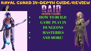 Royal Guard | In-Depth Guide/Review | Raid Shadow Legends