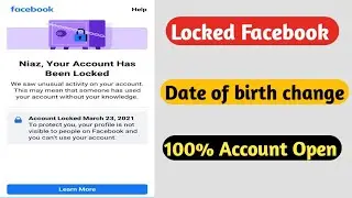 Change Locked facebook Account DOB date of birth | How To unlocked locked facebook account