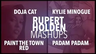 Mashup - Paint the Town Red / Padam Padam (Doja Cat, Kylie Minogue) - Rupert Holden