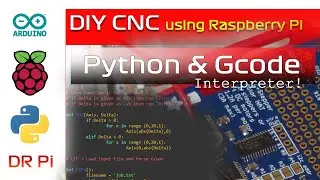 Raspberry Pi - DIY CNC - Gcode via Python (Part 1)