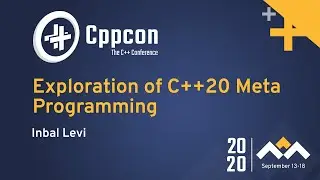 Exploration of C++20 Meta Programming - Inbal Levi - CppCon 2020