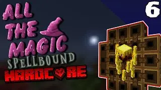 Crafting For The Future  - ATM: Spellbound Hardcore Ep6