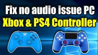 How to fix NO AUDIO issue with Xbox One and PS4 controllers on PC (Windows 10 Tutorial)