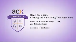 ACXU Presents: Hey, I Know You!: Creating and Maintaining Your Personal Brand