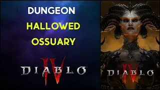 Hallowed Ossuary Dungeon Diablo 4