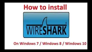 How to install Wireshark on Windows 10