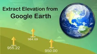 Extract Elevations from Google Earth [Easy Way]