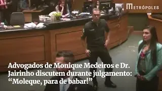 Advogados de Monique Medeiros e Dr. Jairinho discutem durante julgamento: 