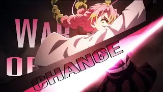 Demon Slayer Season 3「AMV」War of Change