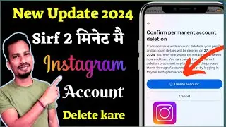 Instagram account delete kaise kare permanently | How to delete instagram account 2024 Update