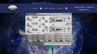 SoundsDivine 'Time + Space Vol.2' - Waldorf Largo