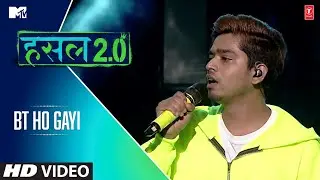 BT Ho Gayi | Paradox | MTV Hustle 2.0