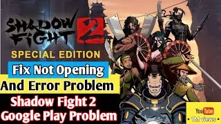 Fix Shadow Fight 2 Google Play Problem | Shadow Fight 2 Login Problem | How To Log in Shadow Fight 2