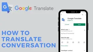 How To Translate Conversation In Google Translate | 2021