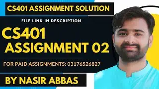 CS401 Assignment 2 Solution BY VUBWN | CS401 Assignment 2 100% Correct Solution BY NASIR ABBAS CS401