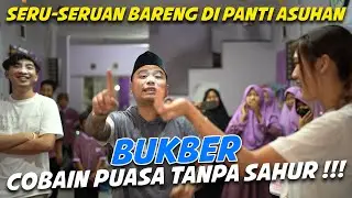 PUASA MINGGU KE 3 TANPA SAHUR BERSAMA ANAK YATIM