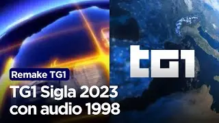 *REMAKE* TG1 - Sigla 2023 con audio 1998