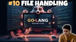 #10 Golang file handling | How to read and write in a file 
