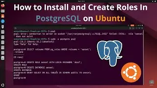 How to Install and Create Roles PostgreSQL on Ubuntu | Easiest Way to Install PostgreSQL on Ubuntu