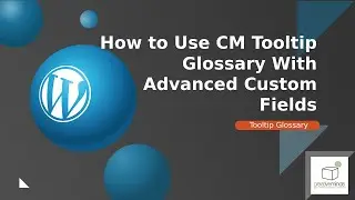 Using Tooltip Glossary Plugin With Advanced Custom Fields | WordPress