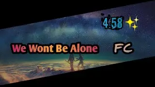 [OSU] We Won't Be Alone (feat. Laura Brehm) 98% FC