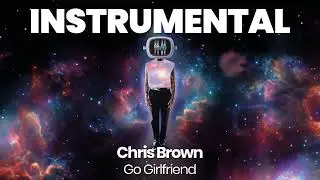 INSTRUMENTAL BEAT : Go Girlfriend - Chris Brown