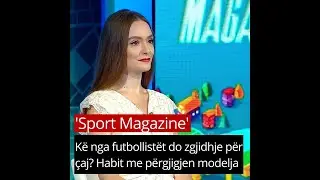 Kë nga futbollistët do zgjidhje për çaj? Habit me përgjigjen modelja