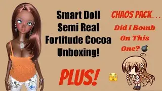 Smart Doll Semi Real Fortitude Cocoa Unboxing PLUS Another CHAOS Pack! Did I Bomb on this one?🙄