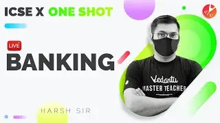 Banking in One Shot | ICSE Class 10 Maths Chapter 2 | ICSE 10 - One Shot | Selina Solution | Vedantu