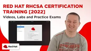 Red Hat RHCSA Certification Training [2022] - Videos, Labs and Practice Exams