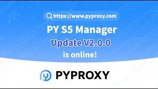 PYPROXY|PY S5 Manager Update V2.0.0 is online!#proxy #socks