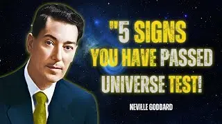 5 Clear Signs You Have Passed the Universe's Test for Your Next Level - Neville Goddard Motivation