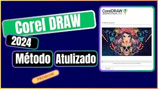 APRENDA A INSTALAR E CONFIGURAR O CORELDRAW 2024 - GUIA COMPLETO