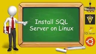 How to Install SQL Server on Linux (Ubuntu 17.04)