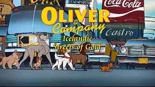 Oliver and Company - Streets of Gold (Icelandic S+T)