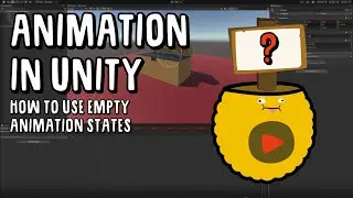 Animation in Unity | How to use Empty Animation States