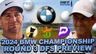 BMW Championship Round 3 DFS Preview + Live chat : Draftkings Showdown, Underdog + Prize Picks Props