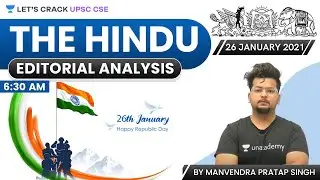 The Hindu Editorial Analysis | 26 January 2021 | UPSC CSE/IAS 2021 | Manvendra Pratap Singh