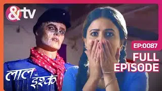 Shalini को हुआ Mannequin से Attraction | Laal Ishq | Full Ep 87 |