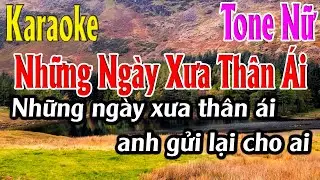 Những Ngày Xưa Thân Ái Karaoke Tone Nữ Karaoke Lâm Organ - Beat Mới